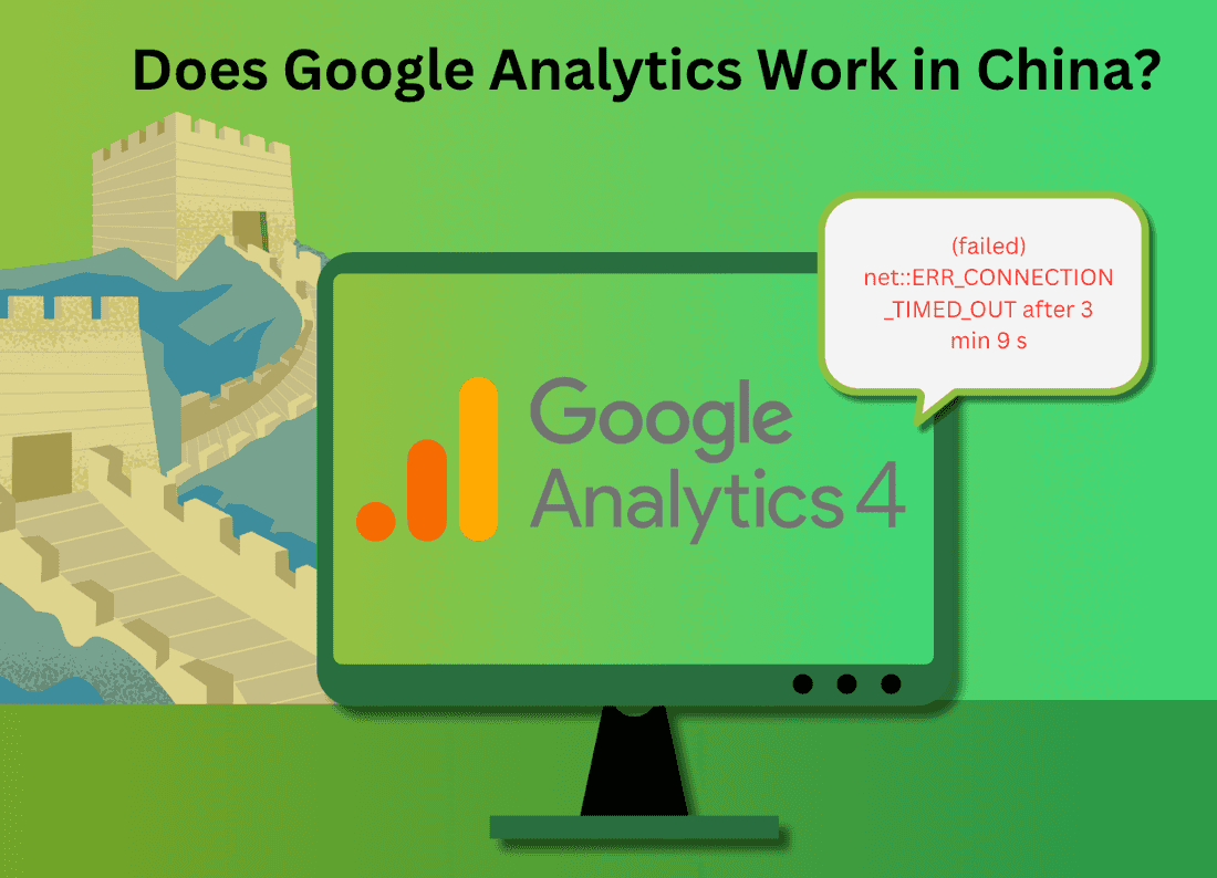 Does Google Analytics (GA4) Work in China?