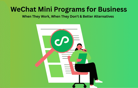 WeChat Mini Programs for Business: When They Work and Don't