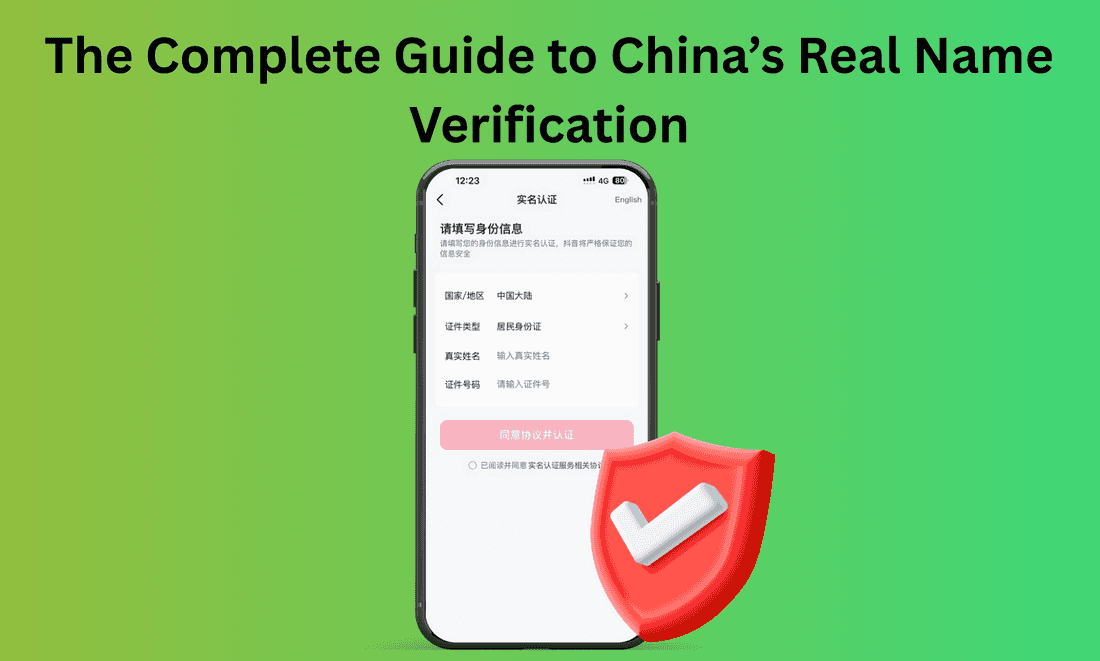 The Complete Guide to China’s Real Name Verification