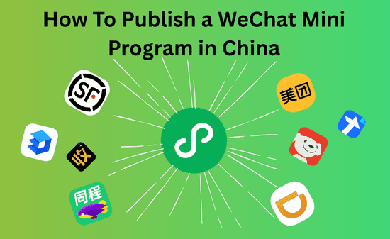 How To Publish a WeChat Mini Program in China